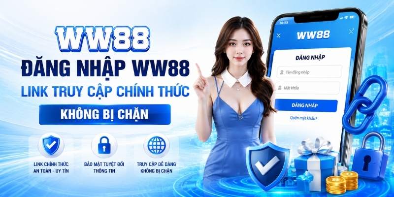 Đăng nhập WW88 – Link Vào WW88 Mới Nhất Không Bị Chặn 2026